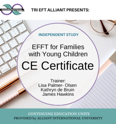 CE CERTIFICATE-EFFT for Families with Young Children: Independent Study